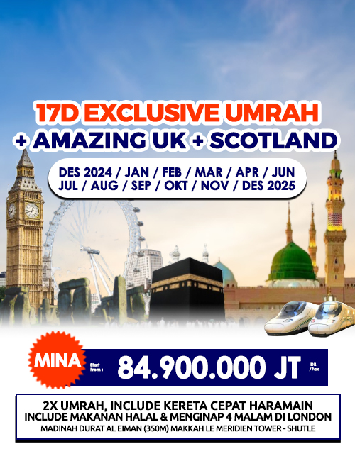 EXCLUSIVE UMRAH PLUS AMAZING INGGRIS + SCOTLAND 17 HARI