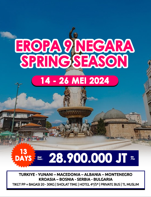 MUSLIM TOUR BIG BALKAN PLUS TURKIYE SPRING 9 NEGARA 13 HARI