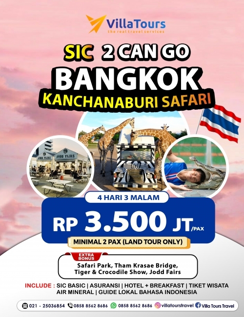SIC 2 CAN GO BANGKOK & KANCHANABURI SAFARI 4D3N