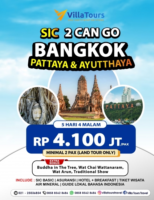SIC 2 CAN GO BANGKOK PATTAYA & AYUTTHAYA 5D4N