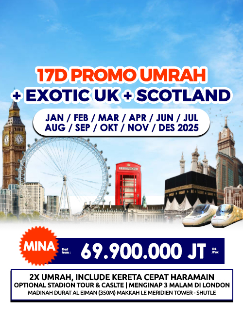 UMRAH PLUS EXOTIC INGGRIS + SCOTLAND PROMO 16 HARI